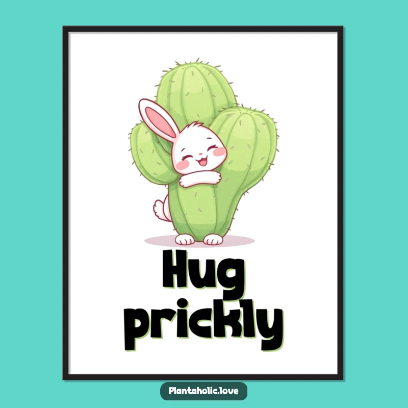 Funny Bunny Cactus Hug Poster: Quirky Wall Art